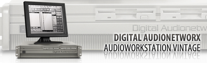 Digital AudionetworX - Audioworkstation Vintage 